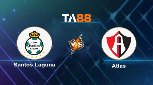 TA88 Soi kèo nhận định Santos Laguna vs Atlas , 08h05 ngày 14/07/2023