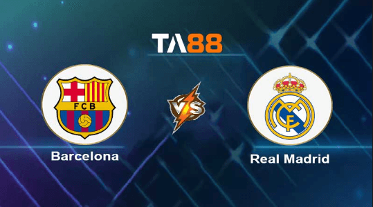 TA88 Soi kèo nhận định Barcelona vs Real Madrid, 04h00 ngày 30/07/2023
