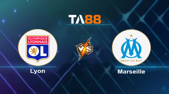 TA88 Soi kèo nhận định Lyon vs Marseille, 02h45 ngày 05/02/2024