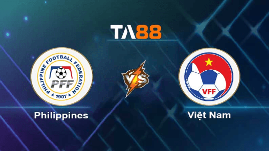 TA88 Soi kèo nhận định Philippines vs Việt Nam, 18h00 ngày 16/11/2023